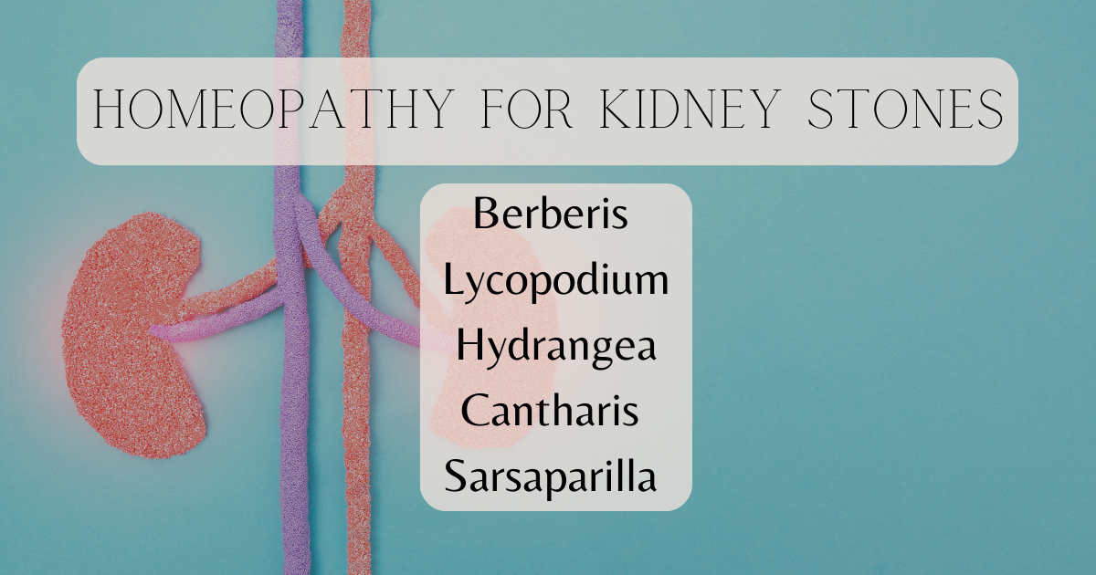 Homeopathy for Kidney Stones - Emily Frye Homeopathy