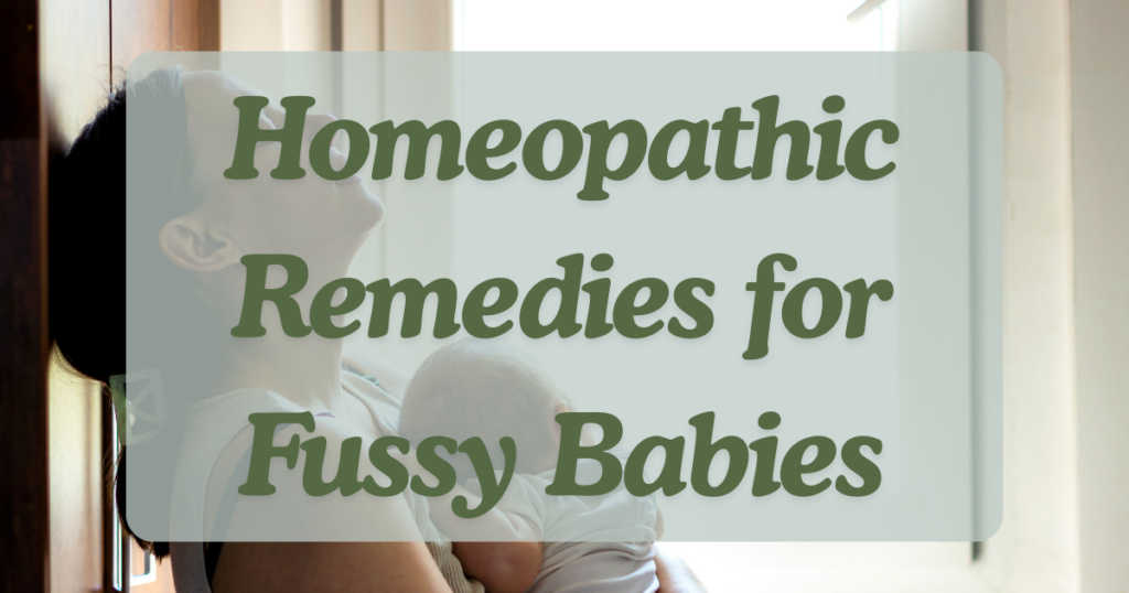 homeopathic remedies for fussy babies